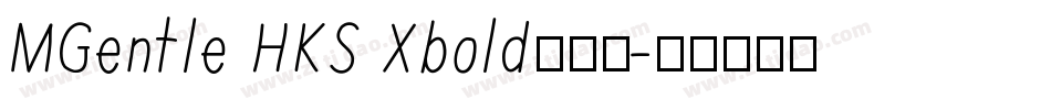 MGentle HKS Xbold转换器字体转换